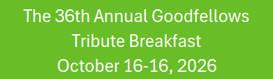 The 36th Annual Goodfellows Tribute Breakfast